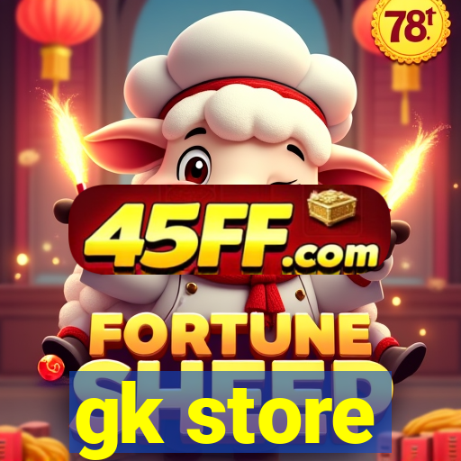 gk store